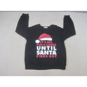 Christmas‎ Sweatshirt Womens Large Black It's All Fun Games Till Santa Finds Out